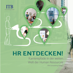 ITB HR entdecken: Karrierepfade in der weiten Welt der Human Resources